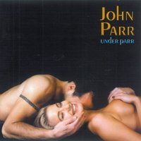 We All Make Mistakes - John Parr