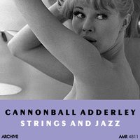 I'll Never Stop Lovin' You - Cannonball Adderley