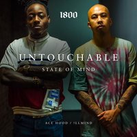 Untouchable State of Mind - Ace Hood, Illmind