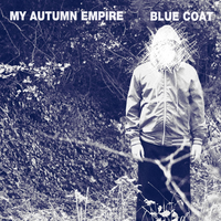 Blue Coat - My Autumn Empire