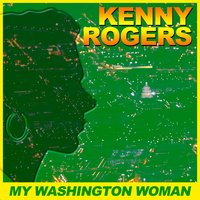 My Washington Women - Kenny Rogers