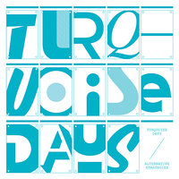 Blurred - Turquoise Days