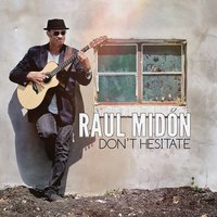 Keep Holding On - Raul Midon