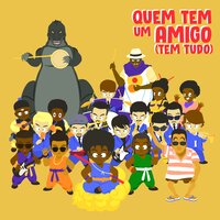 Quem Tem um Amigo (Tem Tudo) - Rashid, Zeca Pagodinho, Tokyo Ska Paradise Orchestra