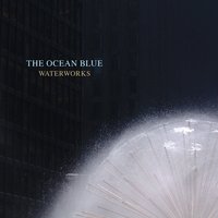 Ticket to Wyoming - The Ocean Blue