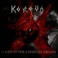 A Kiss in the Charnel Fields - Korova