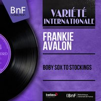 Boby Sox to Stockings - Frankie Avalon, Pete Angelis et son orchestre
