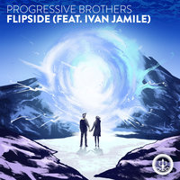 Flipside - Progressive Brothers, Progressive Brothers feat. Ivan Jamile