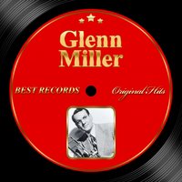 And the Angels - Glenn Miller, Ray Eberle