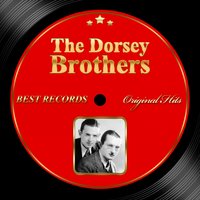 My Kinda Love - The Dorsey Brothers, Bob Crosby