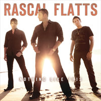 All Night To Get There - Rascal Flatts