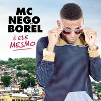 Ah Não, o Brinquedo Não - Nego do Borel, Mc Nego do Borel