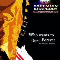 Radio Ga Ga - Bohemian Rhapsody