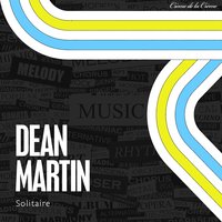 I Don't Know Why - Dean Martin