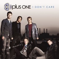 I Don't Care - Plus One