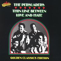 Thin Line Between Love and Hate - The Persuaders