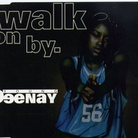 Walk on By - Young Deenay