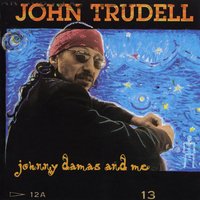 See the Woman - John Trudell
