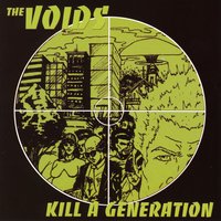 Kill A Generation - The Voids