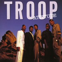 All I Do Is Think of You - Troop