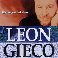 Mensajes Del Alma - Leon Gieco