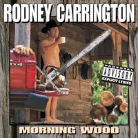 Great To Be A Man - Rodney Carrington