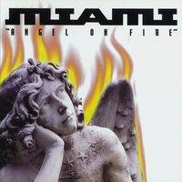 Angel On Fire - Miami