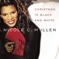 Christmas In Black and White - Nicole C. Mullen