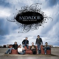 Now That I Have You - Salvador