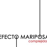 Complejidad - Efecto Mariposa