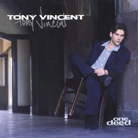Can't Have One Without The Other - Tony Vincent