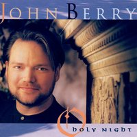 O Holy Night - John Berry