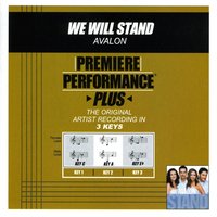 We Will Stand (Key-C-Premiere Performance Plus w/o Background Vocals) - Avalon
