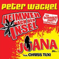 Joana (Feat. Chriss TUXI) - Peter Wackel, Chriss Tuxi