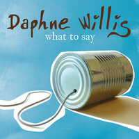 Not Always Easy - Daphne Willis