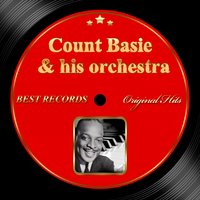 I Can't Believe That You're in Love with Me - Count Basie & His Orchestra