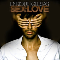 Let Me Be Your Lover - Enrique Iglesias, Pitbull