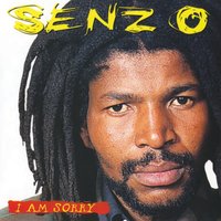 I Am Sorry - Senzo