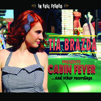 Cabin Fever - Tia Brazda