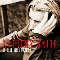 What Brothers Do - Anthony Smith