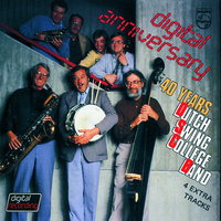 Is It True What They Say About Dixie? - Dutch Swing College Band