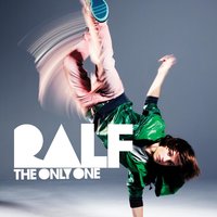 The Only One - Ralf
