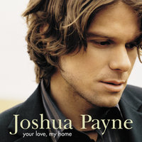 You Made My Life Stand Still - Joshua Payne