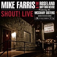 Take Me (I'll Take You There) - Mike Farris, the Roseland Rhythm REvue, The McCrary Sisters