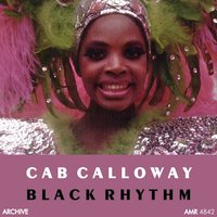 I'm Crazy 'Bout My Baby - Cab Calloway and His Orchestra