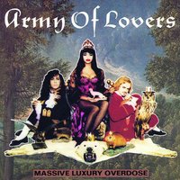 I Cross The Rubicon - Army Of Lovers