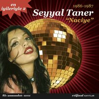Naciye - Seyyal Taner
