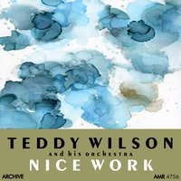 My Man (Mon Homme) - Teddy Wilson And His Orchestra