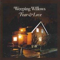 A Man Out Of Me - Weeping Willows
