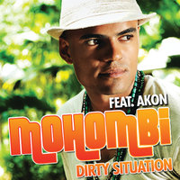 Dirty Situation - Mohombi, Akon, Roll Deep